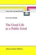 The Good Life as a Public Good