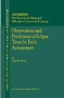 Observations and Predictions of Eclipse Times by Early Astronomers