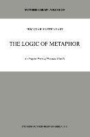 The Logic of Metaphor