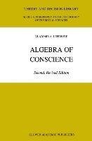 Algebra of Conscience