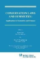 Conservation Laws and Symmetry: Applications to Economics and Finance