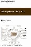 Making Forest Policy Work