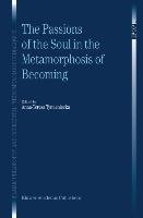 The Passions of the Soul in the Metamorphosis of Becoming