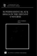 Supermassive Black Holes in the Distant Universe