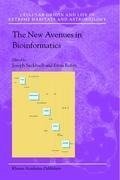 The New Avenues in Bioinformatics