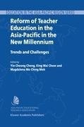 Reform of Teacher Education in the Asia-Pacific in the New Millennium