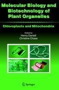 Molecular Biology and Biotechnology of Plant Organelles