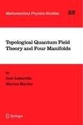 Topological Quantum Field Theory and Four Manifolds