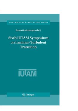 Sixth IUTAM Symposium on Laminar-Turbulent Transition