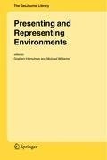 Presenting and Representing Environments