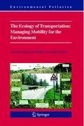 The Ecology of Transportation: Managing Mobility for the Environment