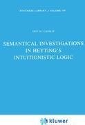 Semantical Investigations in Heyting's Intuitionistic Logic
