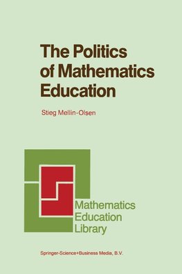 The Politics of Mathematics Education