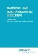 Magnetic and Electromagnetic Shielding