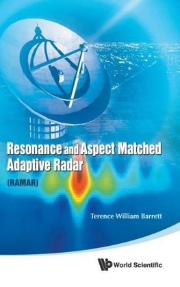 Resonance and Aspect Matched Adaptive Radar (RAMAR)