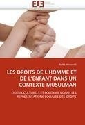 LES DROITS DE L'HOMME ET DE L'ENFANT DANS UN CONTEXTE MUSULMAN