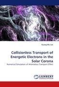 Collisionless Transport of Energetic Electrons in the Solar Corona