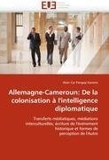 Allemagne-Cameroun: De la colonisation à l'intelligence diplomatique