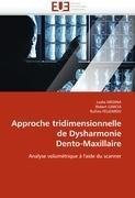 Approche tridimensionnelle de Dysharmonie Dento-Maxillaire