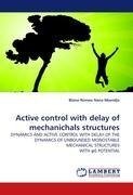 Active control with delay of mechanichals structures