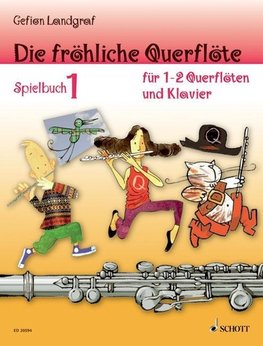 Die fröhliche Querflöte Spielbuch 1