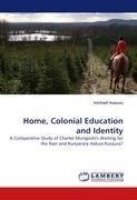 Home, Colonial Education and Identity