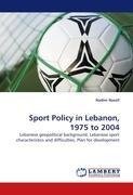 Sport Policy in Lebanon, 1975 to 2004