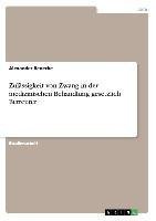 Zulässigkeit von Zwang in der medizinischen Behandlung gesetzlich Betreuter