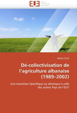 Dé-collectivisation de l'agriculture albanaise (1989-2002)