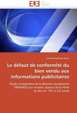 Le défaut de conformité du bien vendu aux informations publicitaires