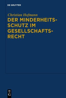 Der Minderheitsschutz im Gesellschaftsrecht