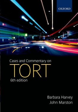 Harvey, B: Cases and Commentary on Tort