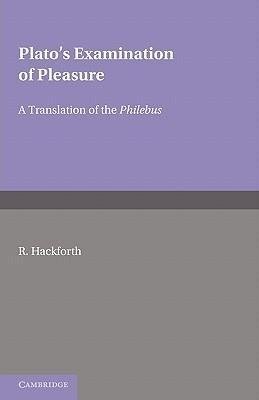 Plato's Examination of Pleasure