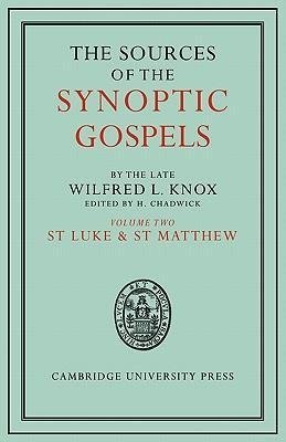 The Sources of the Synoptic Gospels