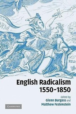 English Radicalism, 1550 1850