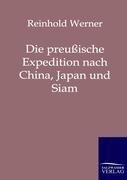 Die preussische Expedition nach China, Japan und Siam