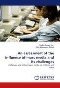 An assessment of the influence of mass media and its challenges