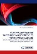 CONTROLLED RELEASE NIFEDIPINE MICROPARTICLES FROM STARCH ACETATE