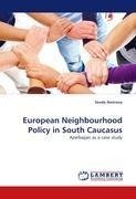 European Neighbourhood Policy in South Caucasus