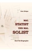 Mal STATIST und mal SOLIST