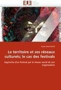 Le territoire et ses réseaux culturels; le cas des festivals