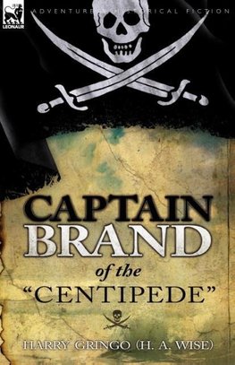 Captain Brand of the "Centipede"