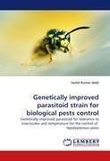 Genetically improved parasitoid strain for biological pests control