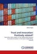 Trust and innovation: Positively related?