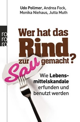 Wer hat das Rind zur Sau gemacht?