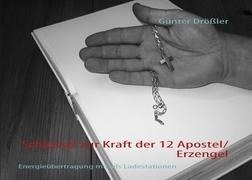 Schlüssel zur Kraft der 12 Apostel/Erzengel