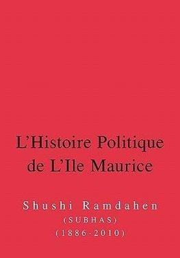 L'Histoire Politique de L'Ile Maurice