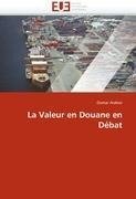 La Valeur en Douane en Débat