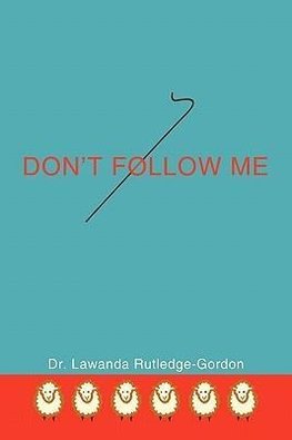 Don't Follow Me