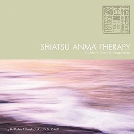 Shiatsu Anma Therapy DoAnn's Short & Long Forms